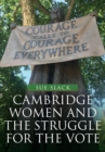 Image for Cambridge women and the struggle for the vote