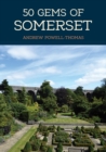 Image for 50 Gems of Somerset