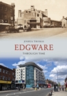 Image for Edgware through time