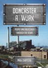 Image for Doncaster at work: people and industries through the years
