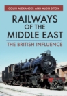 Image for Railways of the Middle East  : the British influence