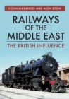 Image for Railways of the Middle East: The British Influence