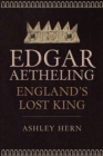 Image for Edgar aetheling  : England&#39;s lost king