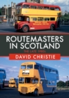 Image for Routemasters in Scotland  : the late 1980s