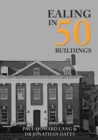 Image for Ealing in 50 Buildings