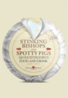Image for Stinking bishops and spotty pigs  : Gloucestershire&#39;s food and drink