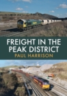 Image for Freight in the Peak District