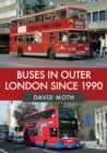 Image for Buses in Outer London Since 1990