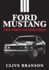 Image for Ford Mustang: The First Generation