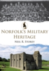 Image for Norfolk&#39;s Military Heritage