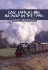 Image for East Lancashire Railway in the 1990s