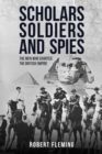 Image for Scholars, Soldiers, and Spies