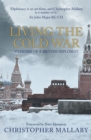 Image for Living the Cold War