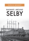 Image for Railways Around Selby