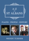 Image for A-Z of St Albans: Places-People-History
