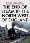 Image for The end of steam in the north west of England