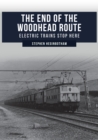 Image for The end of the Woodhead Route  : electric trains stop here