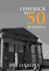 Image for Limerick in 50 buildings