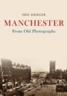 Image for Manchester From Old Photographs