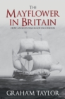 Image for The Mayflower in Britain  : how an icon was made in London