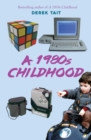 Image for A 1980s Childhood