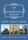 Image for A-Z of Northwich &amp; around  : places-people-history