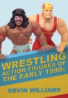 Image for Wrestling action figures of the early 1990s