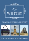Image for A-Z of Whitby: Places, People, History