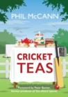 Image for Cricket teas  : the good, the bad, and the tasty