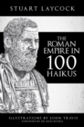 Image for The Roman Empire in 100 haikus