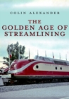 Image for The Golden Age of Streamlining