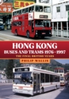 Image for Hong Kong buses and trams 1976-1997  : the final British years