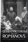 Image for Queen Victoria and the Romanovs  : sixty years of mutual distrust