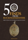 Image for 50 Finds from Buckinghamshire