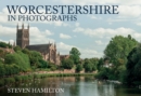 Image for Worcestershire in Photographs