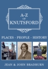 Image for A-Z of Knutsford  : places-people-history