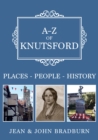 Image for A-Z of Knutsford: Places-People-History