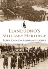 Image for Llandudno&#39;s Military Heritage
