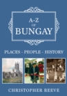 Image for A-Z of Bungay  : places - people - history