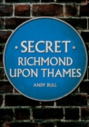 Image for Secret Richmond Upon Thames