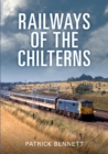 Image for Railways of the Chilterns
