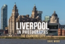 Image for Liverpool in Photographs