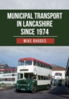 Image for Municipal transport in Lancashire since 1974