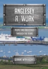 Image for Anglesey at work  : people and industries through the years