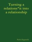 Image for Turning a Relations*it into a Relationship