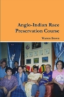 Image for Anglo-Indian Race Preservation Course