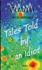 Image for Tales Told by an Idiot