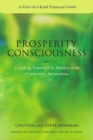 Image for Prosperity Consciousness. Leading Yourself to Money with Conscious Awareness