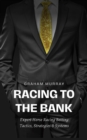 Image for Racing to the Bank: Expert Horse Racing Betting Strategies, Tactics &amp; Systems