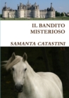 Image for IL Bandito Misterioso
